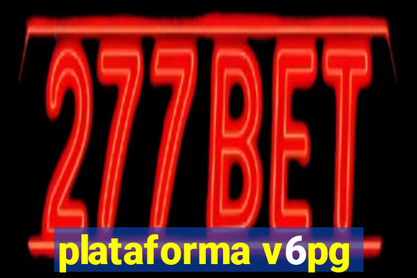 plataforma v6pg